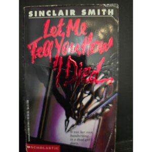 Let Me Tell You How I Died by Sinclair Smith Vintage Point Horror Paperback